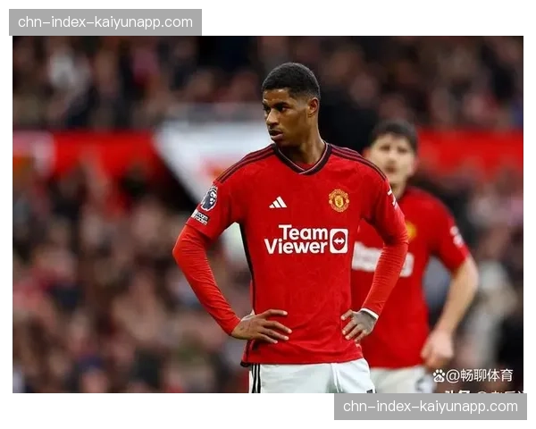 拉什福德适应西甲节奏迅速,英格兰前锋技术特点得到充分发挥